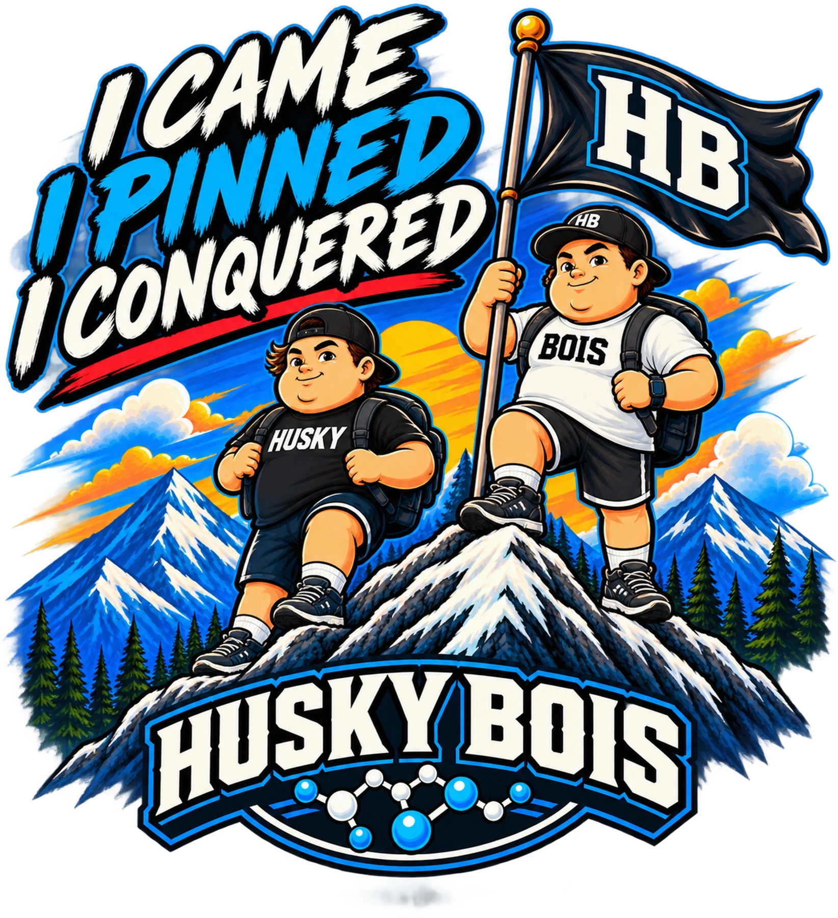 I Came. I Pinned. I Conquered.